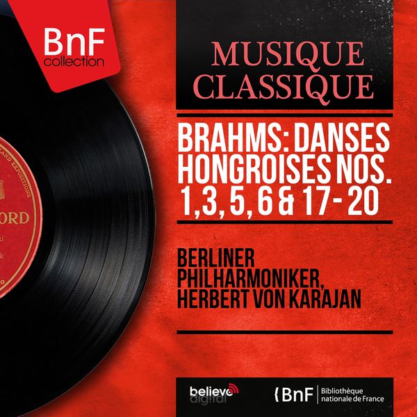 Berliner Philharmoniker|Brahms: Danses hongroises Nos. 1, 3, 5, 6 & 17 - 20 (Stereo Version)