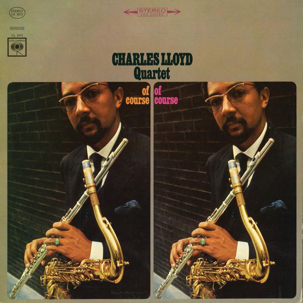 Charles Lloyd|Of Course, Of Course Charles Lloyd|Of Course, Of Course