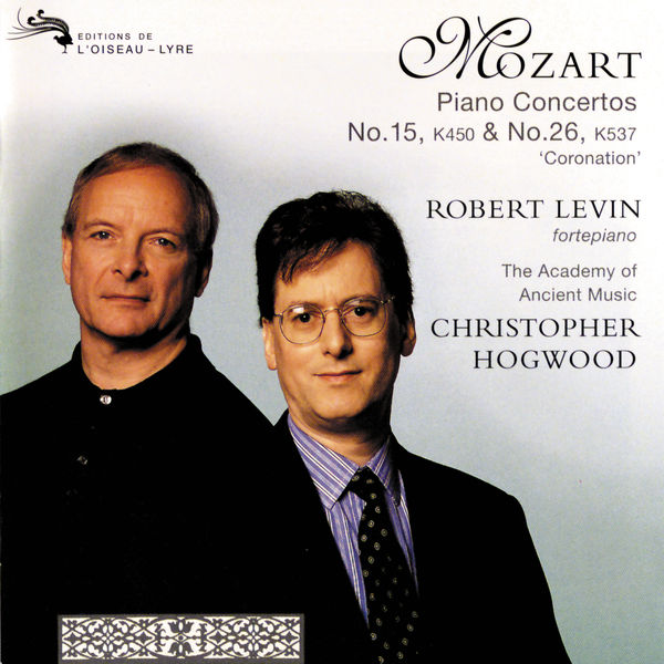 Robert Levin - Mozart: Piano Concertos Nos. 15 & 26 "Coronation" Robert Levin - Mozart: Piano Concertos Nos. 15 & 26 "Coronation"