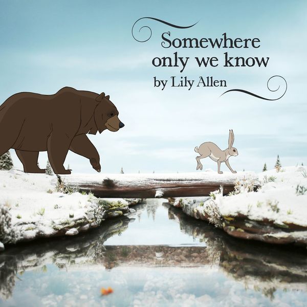 Lily Allen|Somewhere Only We Know Lily Allen|Somewhere Only We Know