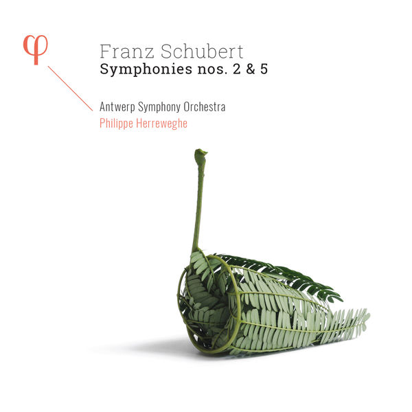 Philippe Herreweghe - Schubert : Symphonies Nos. 2 & 5 Philippe Herreweghe - Schubert : Symphonies Nos. 2 & 5