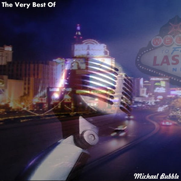 Michael Bubble - The Very Best Of Michael Bubble - The Very Best Of