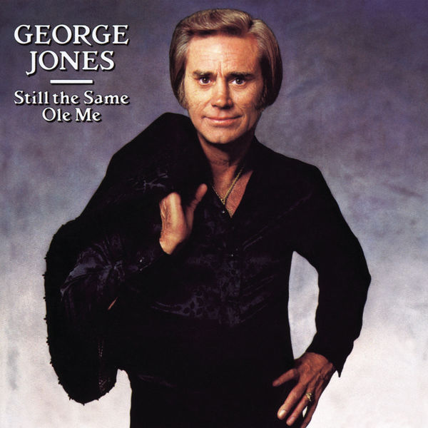 George Jones|Still The Same Ole Me