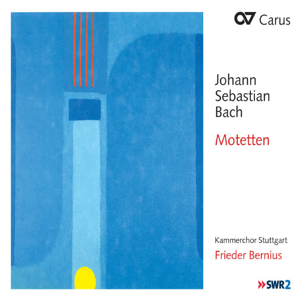 Stuttgart Chamber Choir - Bach: Motetten Stuttgart Chamber Choir - Bach: Motetten