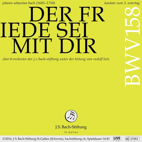 Chor der J. S. Bach-Stiftung|Bachkantate, BWV 158 - Der Friede sei mit dir (Live)