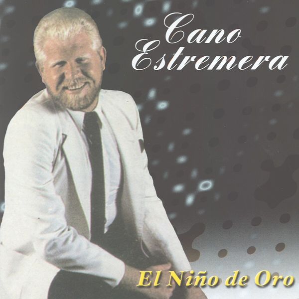 Cano Estremera - El Niño De Oro Cano Estremera - El Niño De Oro