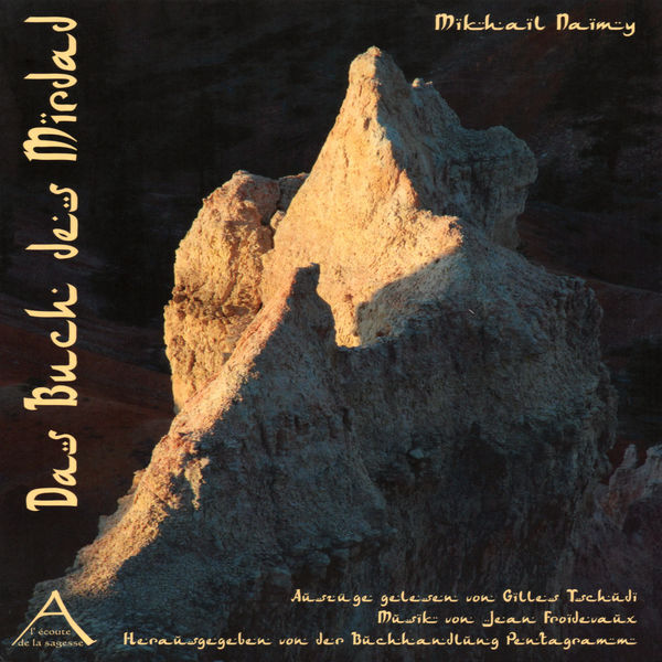 Gilles Tschudi|Mikhaïl Naimy: Das Buch des Mirdad Gilles Tschudi|Mikhaïl Naimy: Das Buch des Mirdad