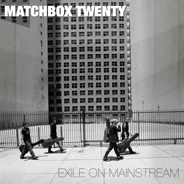Matchbox Twenty|Exile on Mainstream  (Deluxe Edition)