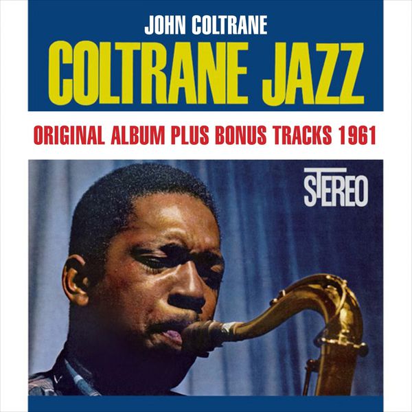 John Coltrane - Coltrane Jazz John Coltrane - Coltrane Jazz