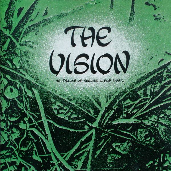 The Vision|10 Tracks of Reggae and Dubmusic  (Remastered Version)