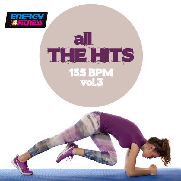 Various Artists|All the Hits 135 BPM, Vol. 3 (135 BPM)