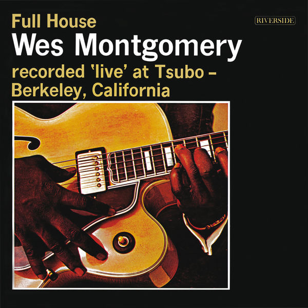 Wes Montgomery|Full House (Live / Keepnews Collection)