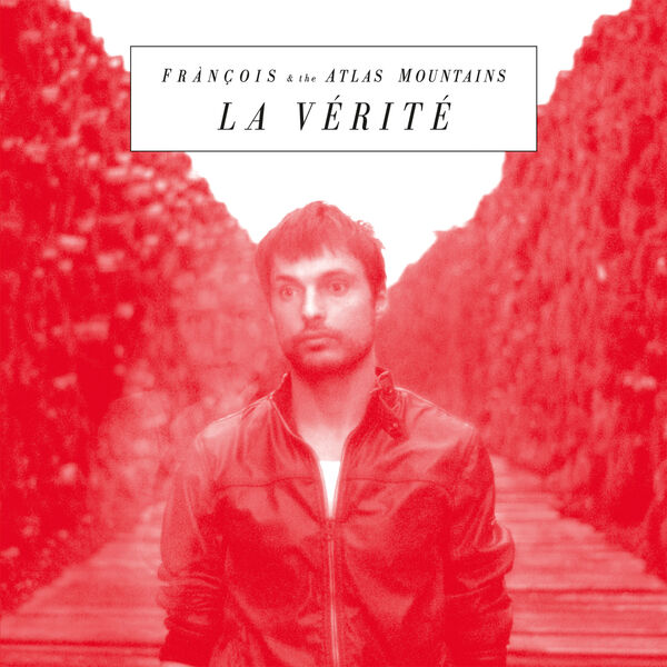 François & The Atlas Mountains|La Vérité François & The Atlas Mountains|La Vérité