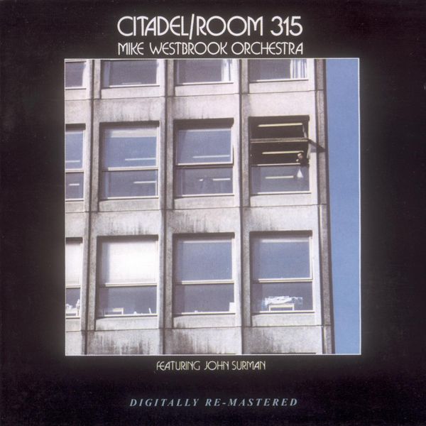 Mike Westbrook|Citadel/Room 315 Mike Westbrook|Citadel/Room 315