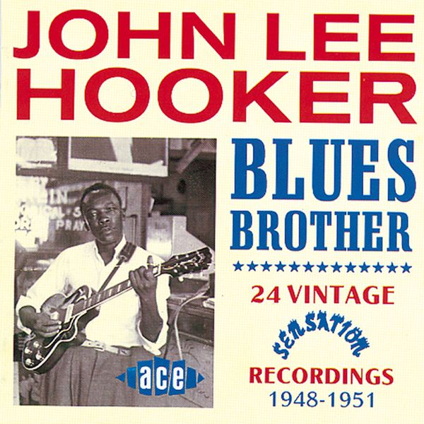 John Lee Hooker - Blues Brother John Lee Hooker - Blues Brother