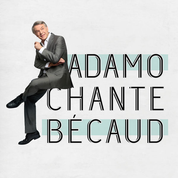 Salvatore Adamo|Adamo chante Becaud