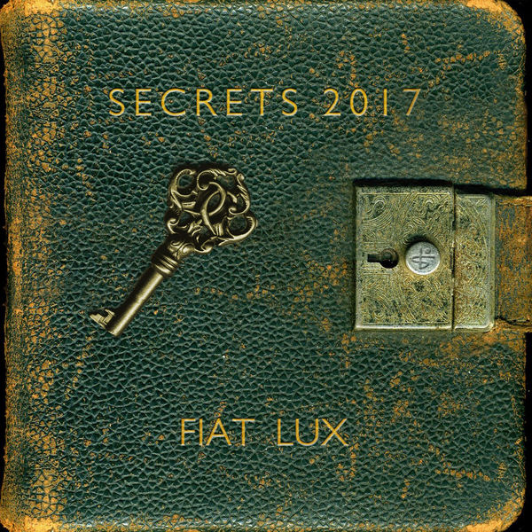 Fiat Lux - Secrets 2017 Fiat Lux - Secrets 2017