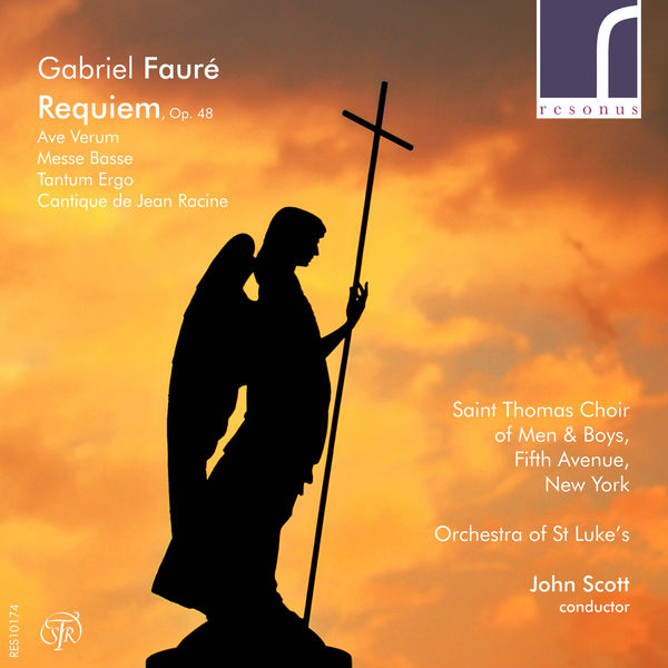 Saint Thomas Choir of Men & Boys, Fifth Avenue, New York|Gabriel Fauré: Requiem, Op. 48 Saint Thomas Choir of Men & Boys, Fifth Avenue, New York|Gabriel Fauré: Requiem, Op. 48