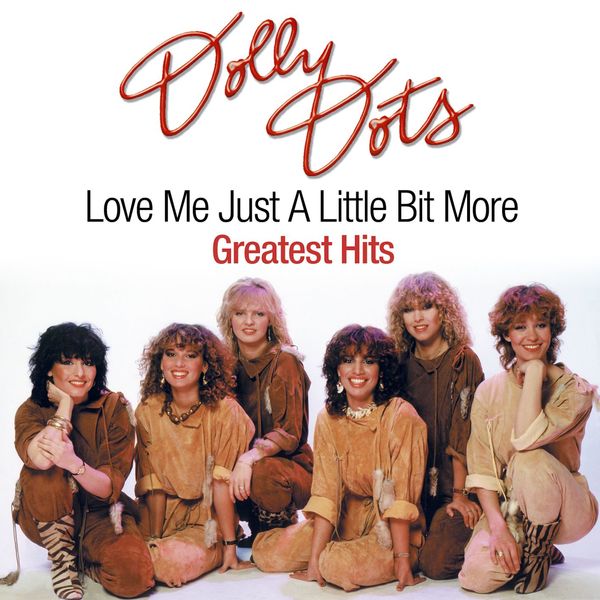 Dolly Dots|Dolly Dots - Love Me Just A Little Bit More / Greatest Hits (IA EP Bundle)