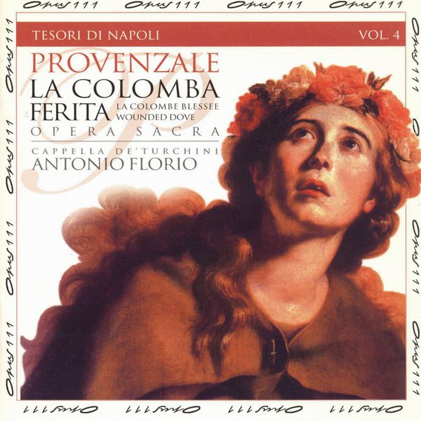 Antonio Florio|Tesori di Napoli, Vol. 4: La colomba ferita (Sacred opera on the story of Saint Rosalia)