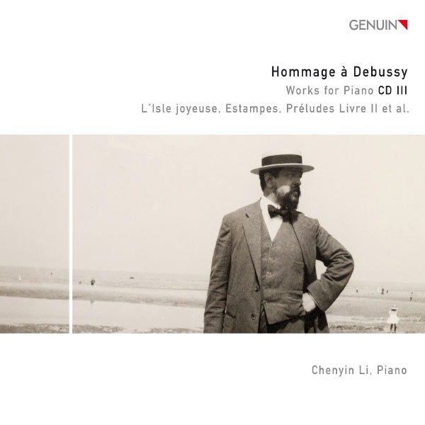 Chenyin Li - Hommage à Debussy - Works for Piano CD 3 Chenyin Li - Hommage à Debussy - Works for Piano CD 3