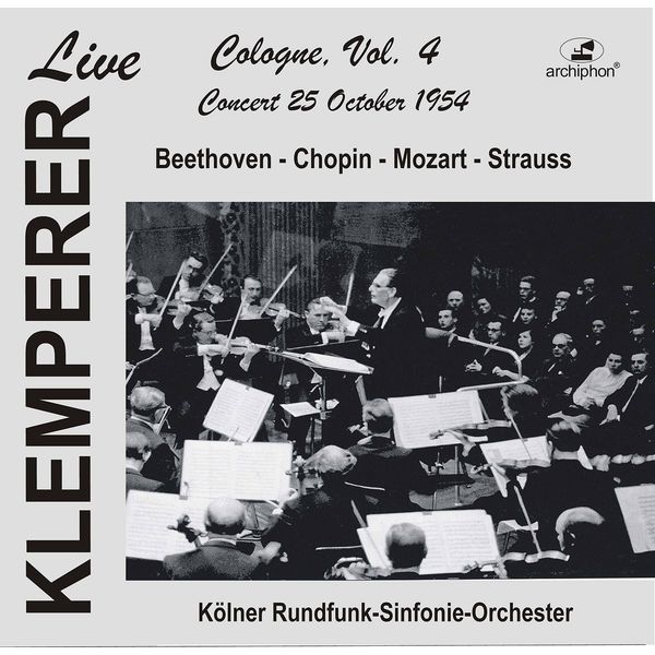 WDR Sinfonieorchester Köln|Klemperer Live in Cologne, Vol. 4 (Historical Recordings) [Live]