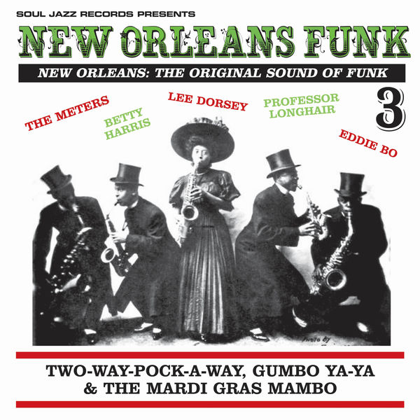 Various Artists - New Orleans Funk vol. 3 - New Orleans: The Original Sound Of Funk Various Artists - New Orleans Funk vol. 3 - New Orleans: The Original Sound Of Funk