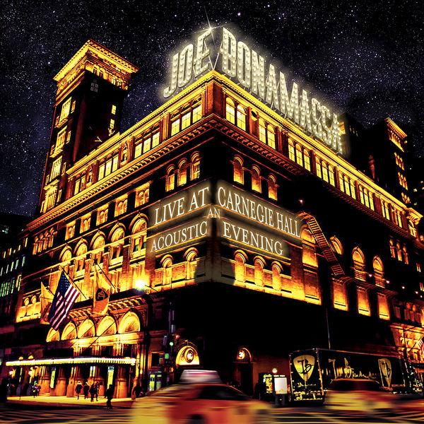 Joe Bonamassa - Live at Carnegie Hall - An Acoustic Evening Joe Bonamassa - Live at Carnegie Hall - An Acoustic Evening