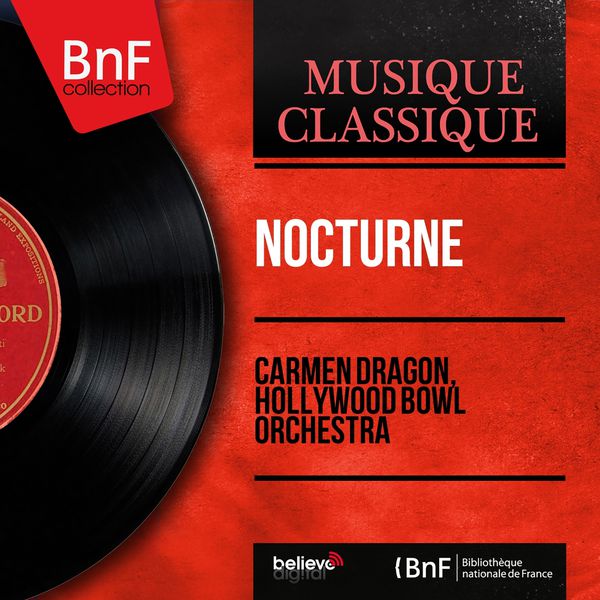 Carmen Dragon - Nocturne (Mono Version) Carmen Dragon - Nocturne (Mono Version)