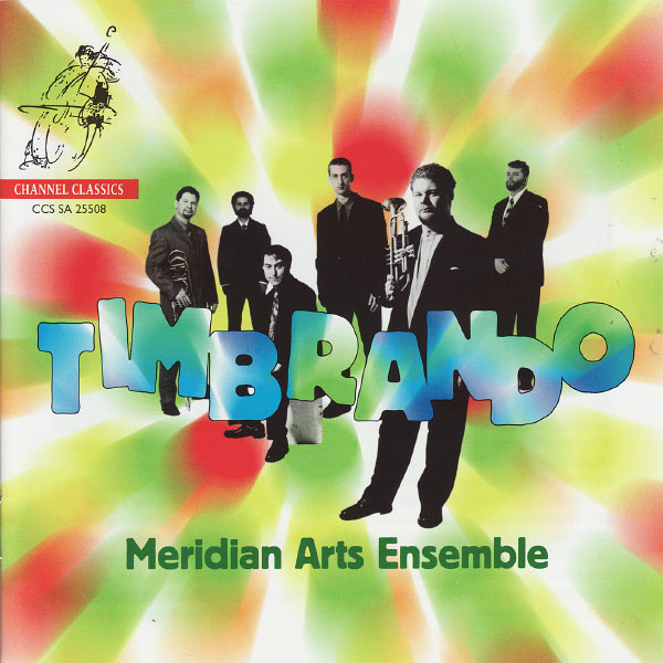 Meridian Arts Ensemble - Timbrando Meridian Arts Ensemble - Timbrando