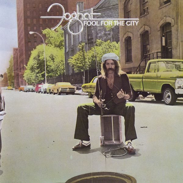 Foghat|Fool for the City (2016 Remaster) Foghat|Fool for the City (2016 Remaster)