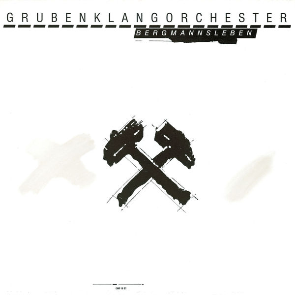 Grubenklangorchester - BERGMANNSLEBEN Grubenklangorchester - BERGMANNSLEBEN