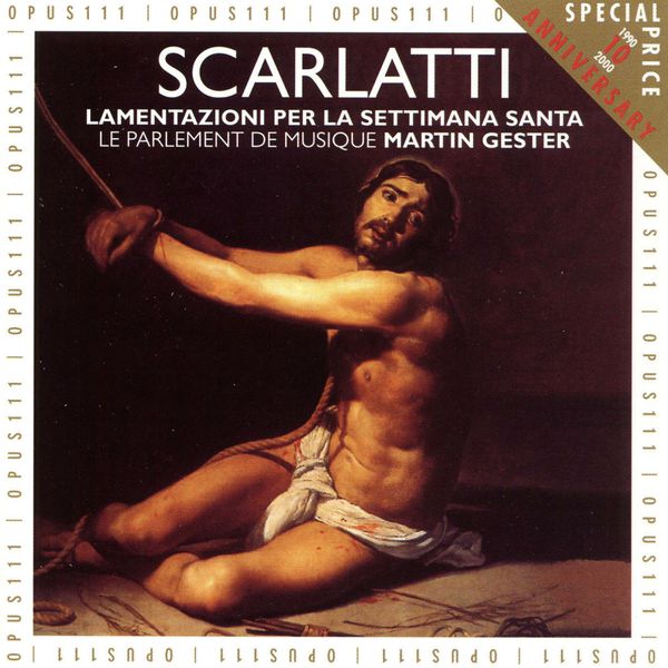 Martin Gester|Scarlatti: Lamentazioni per la Settimana Santa