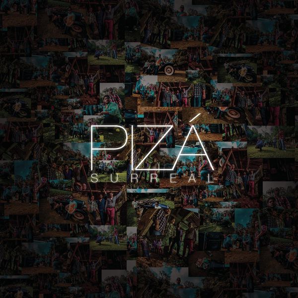 PIZÁ - Surreal PIZÁ - Surreal