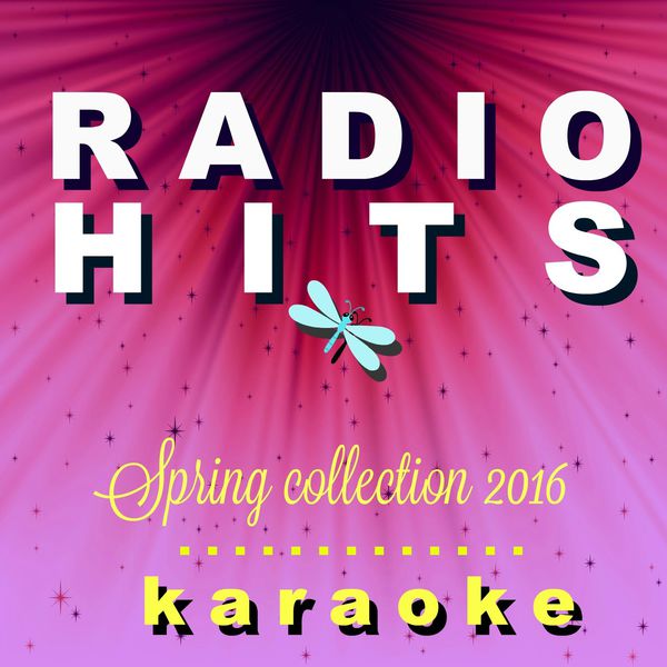 BT Band - Radio HIts Spring 2016 Karaoke, Vol. 1 BT Band - Radio HIts Spring 2016 Karaoke, Vol. 1
