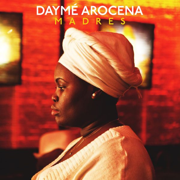 Daymé Arocena - Madres (Remixes) Daymé Arocena - Madres (Remixes)