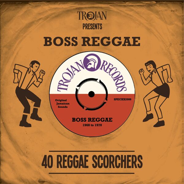 Various Artists - Trojan Presents Boss Reggae Various Artists - Trojan Presents Boss Reggae