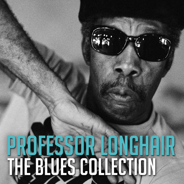 Album The Blues Collection: Professor Longhair Professor Longhair | Qobuz: download e streaming ...