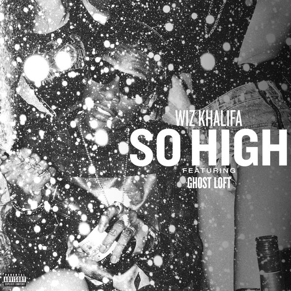 Wiz Khalifa|So High (feat. Ghost Loft) Wiz Khalifa|So High (feat. Ghost Loft)