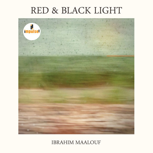 Ibrahim Maalouf - Red & Black Light Ibrahim Maalouf - Red & Black Light