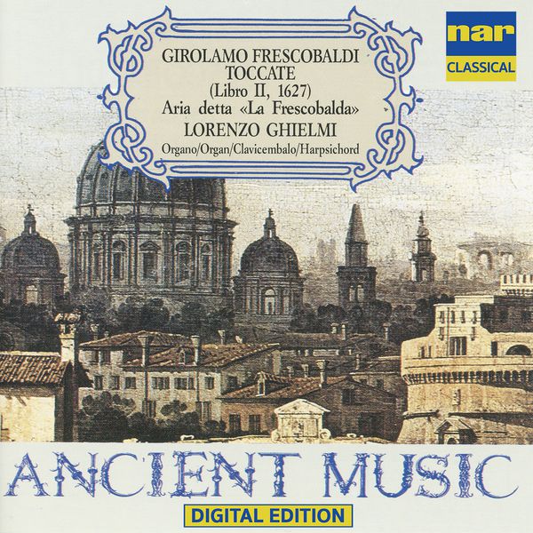 Lorenzo Ghielmi - Girolamo Frescobaldi - Toccate (Libro II, 1627) Aria Detta "La Frescobalda" Lorenzo Ghielmi - Girolamo Frescobaldi - Toccate (Libro II, 1627) Aria Detta "La Frescobalda"
