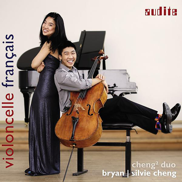 Cheng² Duo - Debussy, Faure, Franck, Saint-Saens & Francoeur: Works for Cello & Piano Cheng² Duo - Debussy, Faure, Franck, Saint-Saens & Francoeur: Works for Cello & Piano
