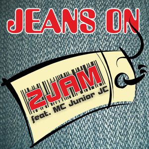 2Jam feat. MC Junior JC - Jeans On 2Jam feat. MC Junior JC - Jeans On