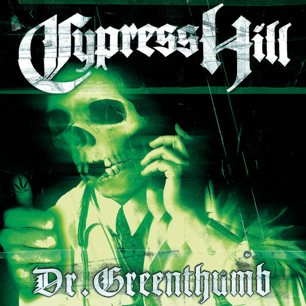 Cypress Hill|Dr. Greenthumb EP