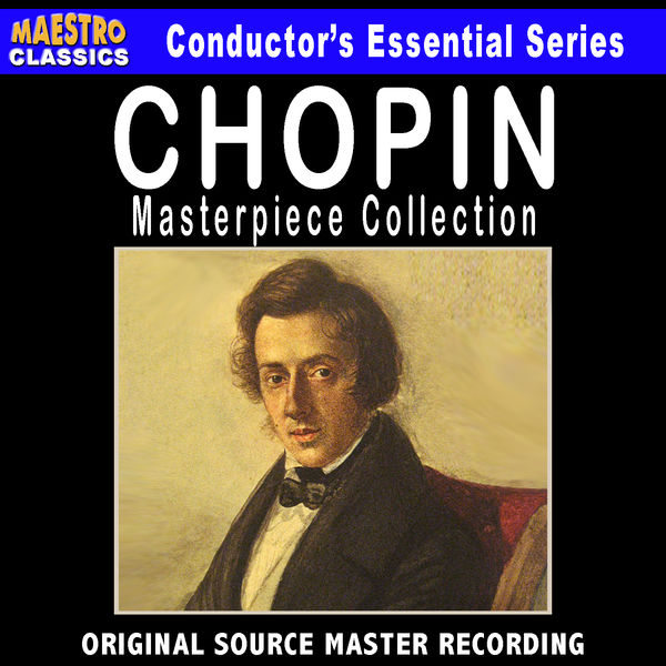 Frédéric Chopin - Chopin - Masterpiece Collection Frédéric Chopin - Chopin - Masterpiece Collection