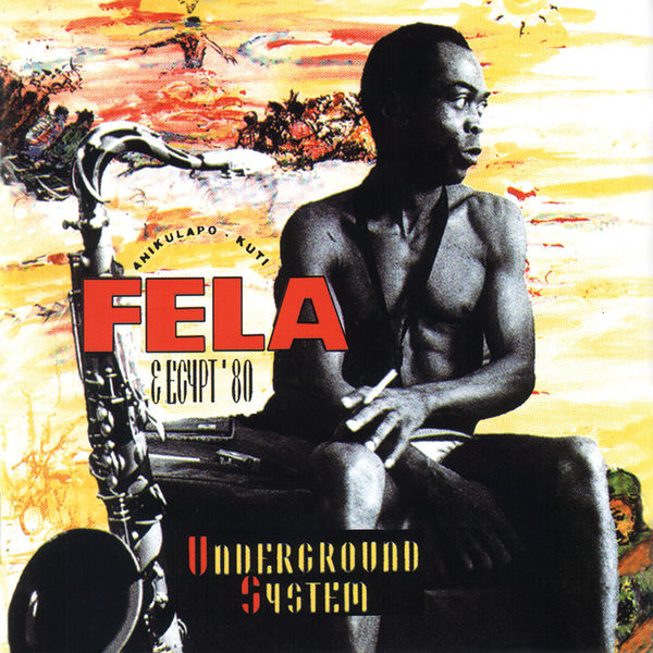 Fela Kuti|Underground System Fela Kuti|Underground System