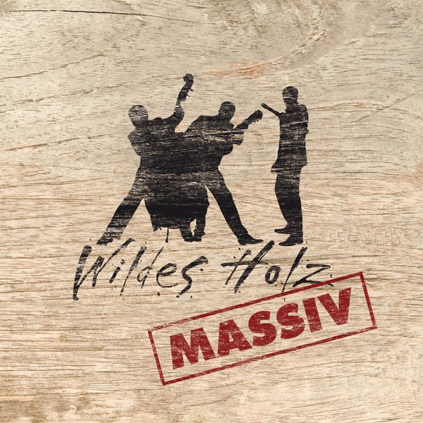 Wildes Holz - Massiv Wildes Holz - Massiv