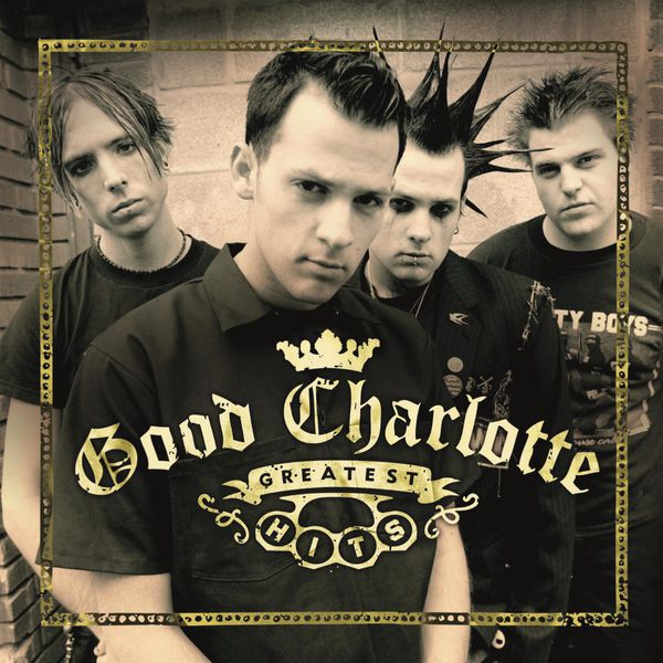 Good Charlotte - Greatest Hits Good Charlotte - Greatest Hits