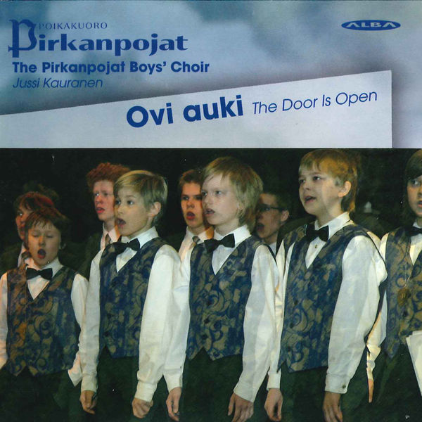 The Pirkanpojat Boys' Choir - The Door is Open The Pirkanpojat Boys' Choir - The Door is Open