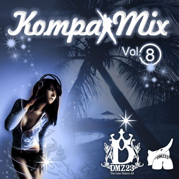 Various Artists - Kompa Mix, Vol. 8 Various Artists - Kompa Mix, Vol. 8